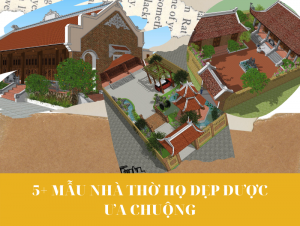 Mẫu nhà thờ họ đẹp được ưa chuộng nhất hiện nay