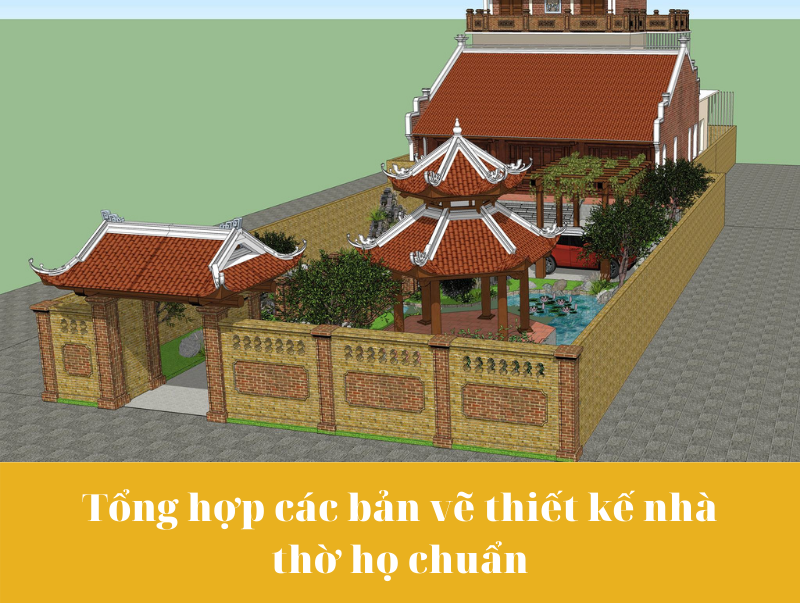 Tổng hợp các bản vẽ thiết kế nhà thờ họ chuẩn