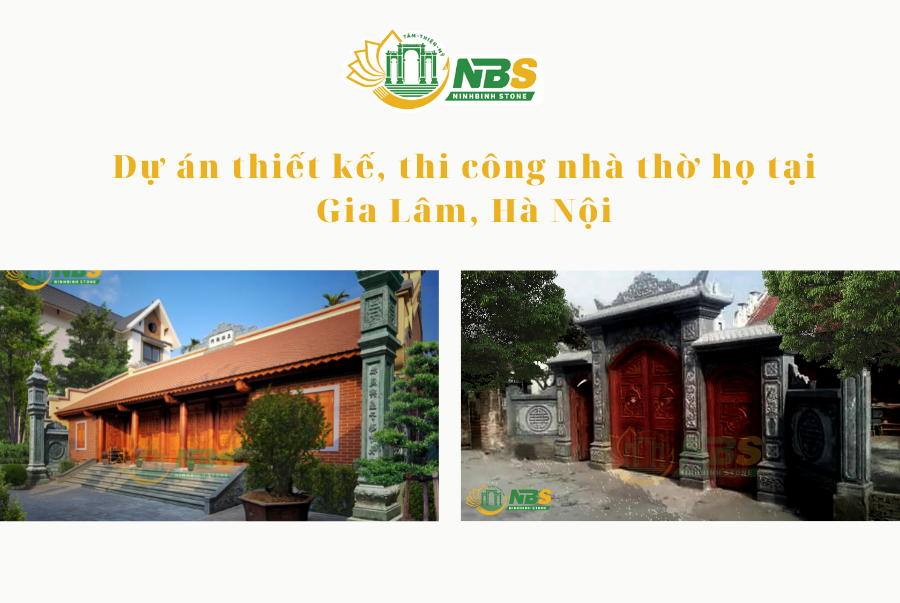 Dự án thiết kế, thi công nhà thờ họ tại Gia Lâm, Hà Nội